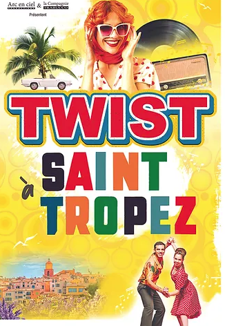 Spectacle Twist à St Tropez